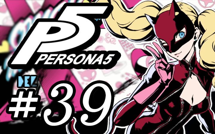 ��DEV�������µ�С����Ǯ�ޡ�Persona 5 Ů������¼5 #39