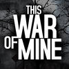 This War of Mine 1.0