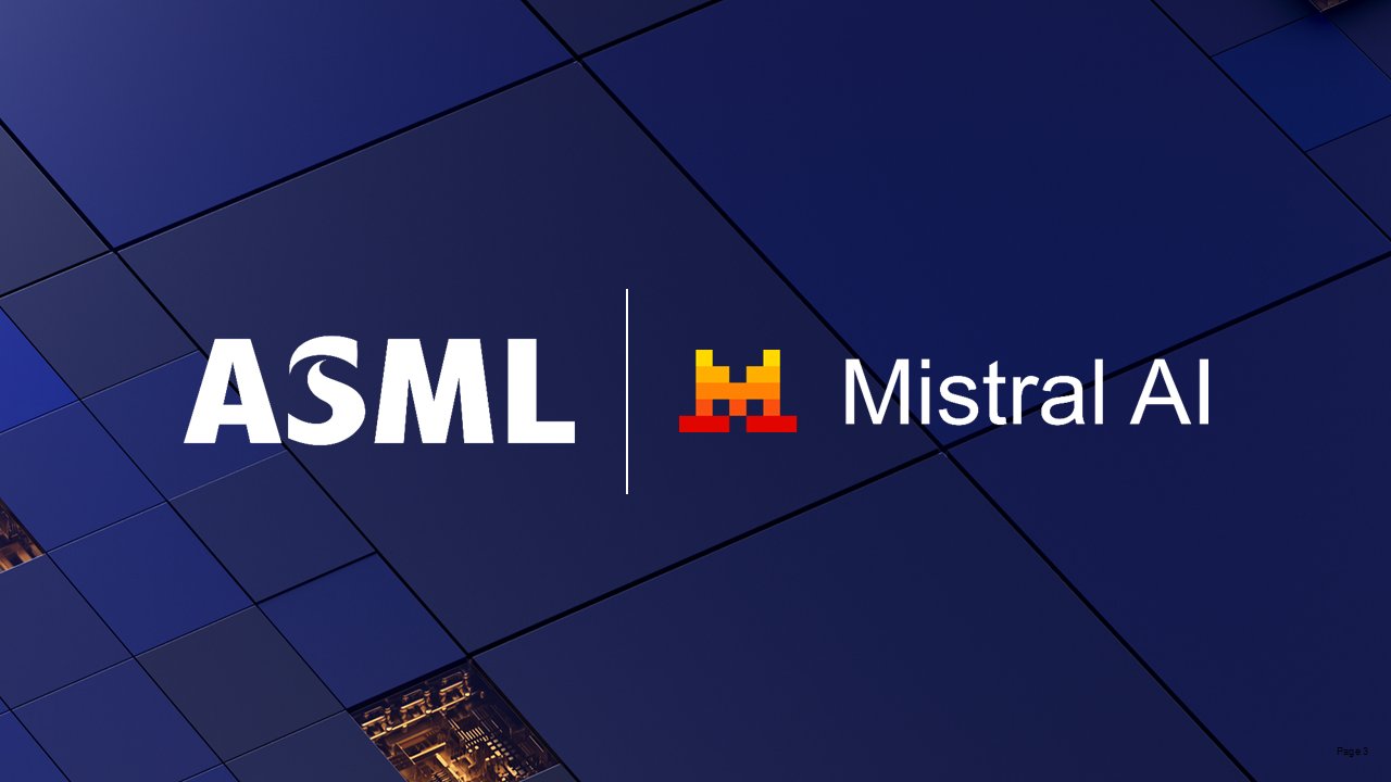 ASML 官宣同 Mistral AI 达成战略合作伙伴关系,并向后者投资 13 亿欧元 ASML 官宣同 Mistral AI 达成战略合作伙伴关系,并向后者投资 13 亿欧元
