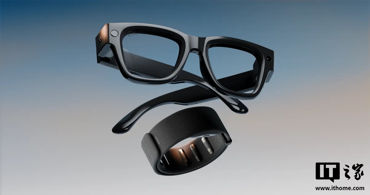 Meta 推出雷朋 Display AI 眼镜:自带显示屏、肌电手环交互,799 美元起 Meta 推出雷朋 Display AI 眼镜:自带显示屏、肌电手环交互,799 美元起