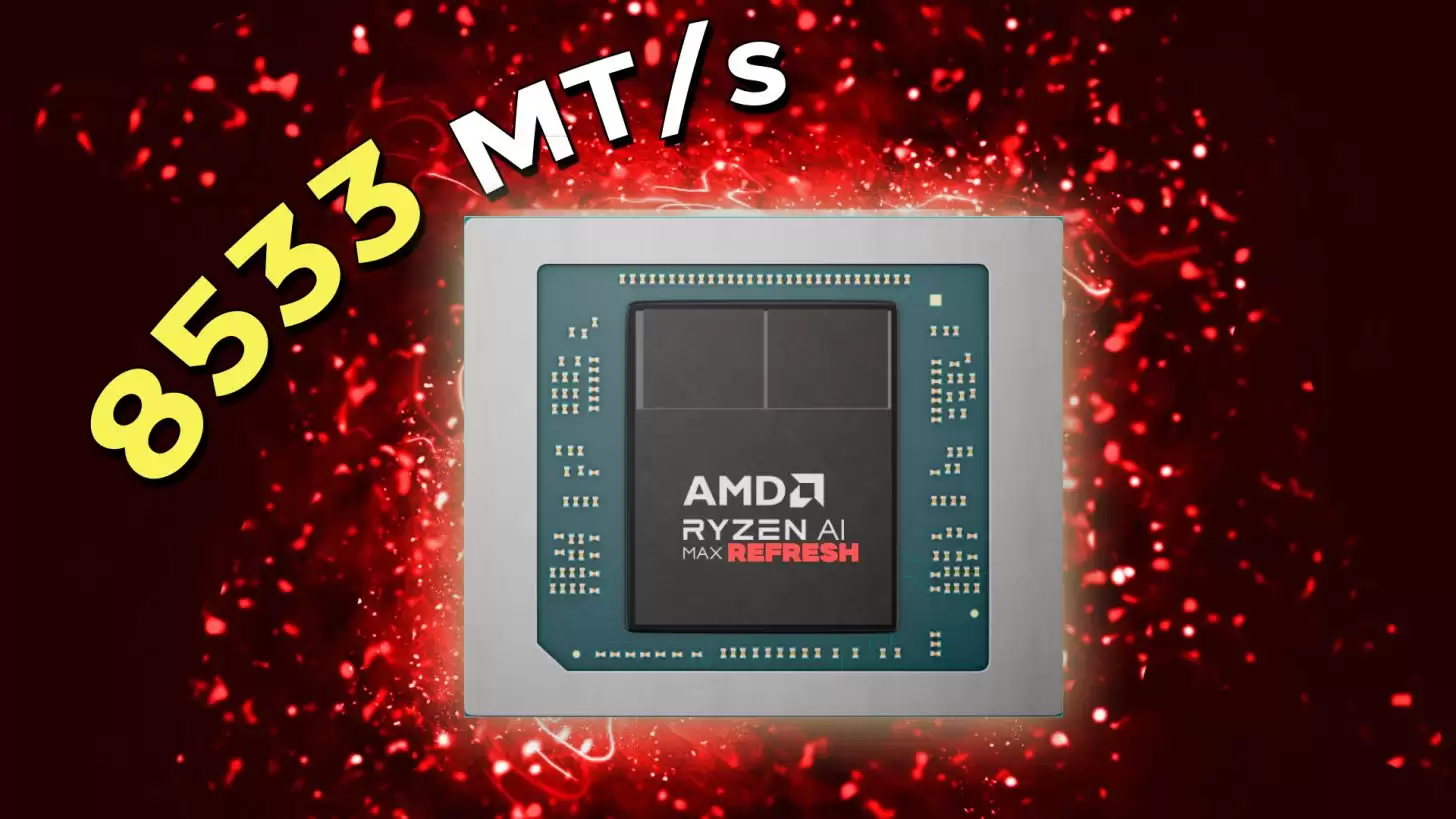 AMD 锐龙 AI Max“Refresh”版处理器首曝,内存支持突破 8533 MT/s AMD 锐龙 AI Max“Refresh”版处理器首曝,内存支持突破 8533 MT/s