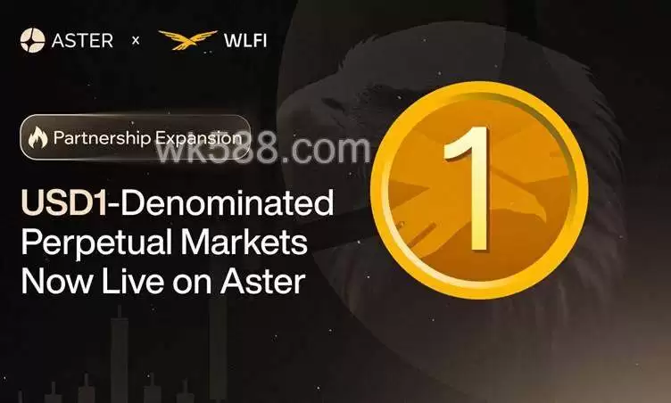 Aster��WLFI�ս�Ժ������Ƴ���USD1�Ƽ۵�������Լ�г�