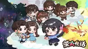 萤火夜话角色有哪些-萤火夜话角色详情介绍 萤火夜话角色有哪些-萤火夜话角色详情介绍