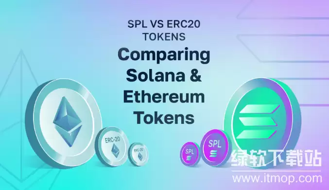 Solana�Ĵ��ұ�׼��ʲô��SPL��ERC-20�кβ�ͬ��