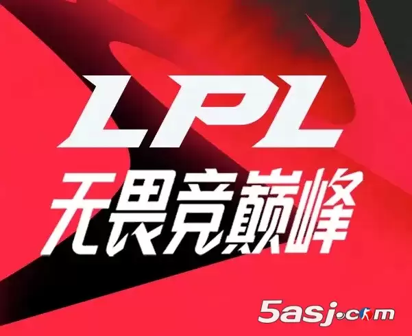 2025Ӣ������������Լ���ذ����ߣ�ȫ���ͬͬ�����ڣ�LPLת�����ӭ��ȫ�±��