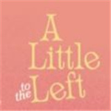 a little to the left 2025